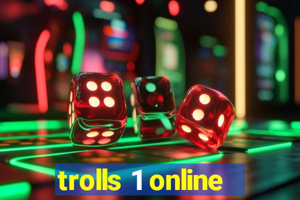 trolls 1 online